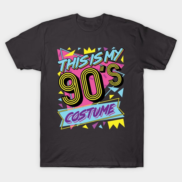 90s Costume - This is My 90's Costume Tshirt T-Shirt by redbarron